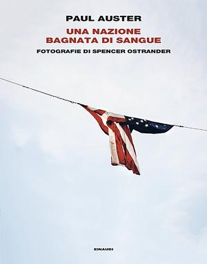 Una nazione bagnata di sangue by Paul Auster