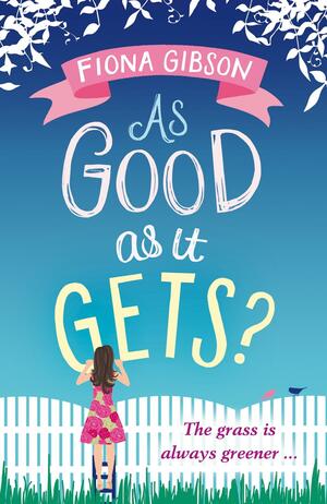 As Good as it Gets by Fiona Gibson