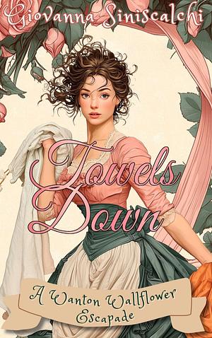 Towels Down by Giovanna Siniscalchi