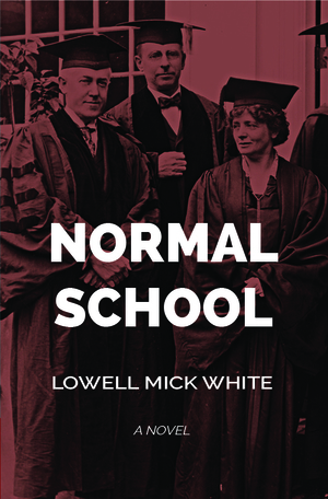 Normal School by Lowell Mick White
