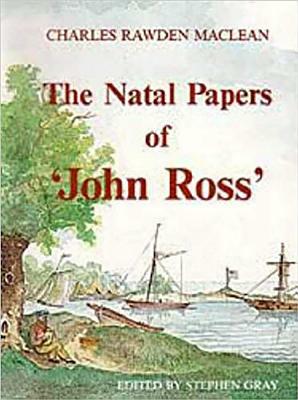 Natal Papers John Ross by Unive University of Kwazulu-Natal Press