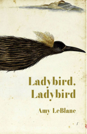 Ladybird, Ladybird by Amy LeBlanc