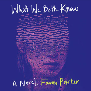 What We Both Know by Fawn Parker