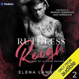 Ruthless Reign by Elena Lawson