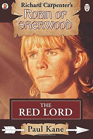 The Red Lord by Paul Kane, Richard Carpenter