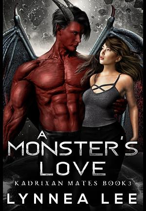 A Monster's Love by Lynnea Lee