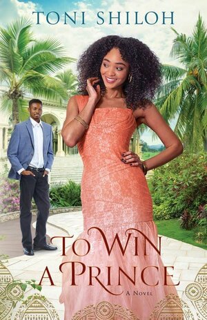 To Win a Prince by Toni Shiloh