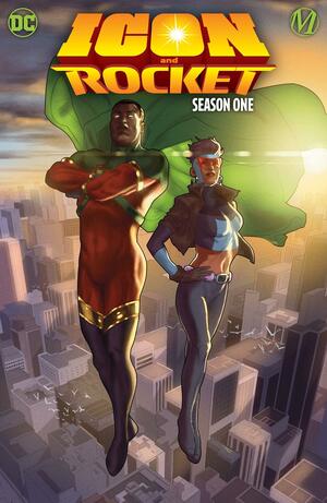 Icon & Rocket: Season One by Reginald Hudlin, Leon Chills