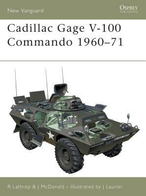 Cadillac Gage V-100 Commando 1960-71 by John McDonald, Richard Lathrop