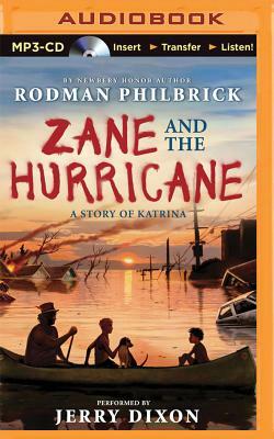 Zane and the Hurricane: A Story of Katrina by Rodman Philbrick