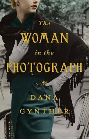 The Woman in the Photograph by Dana Gynther