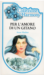 Per l'amore di un gitano by Anne Mather