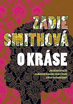 O kráse by Petra Diestlerová, Zadie Smith