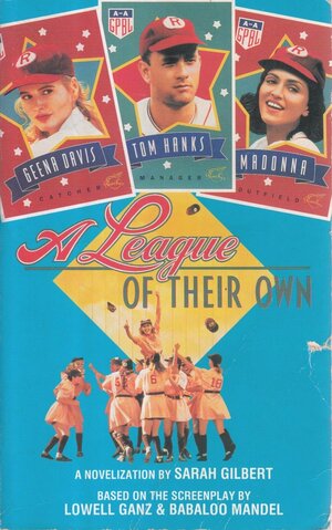 A League Of Their Own by Sarah Gilbert