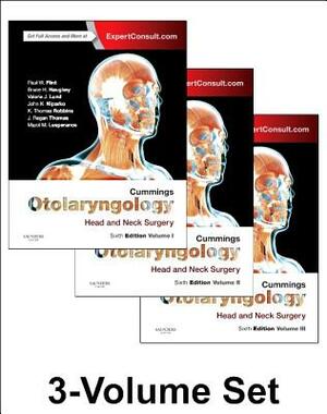Cummings Otolaryngology: Head and Neck Surgery, 3-Volume Set by Valerie J. Lund, Bruce H. Haughey, Paul W. Flint