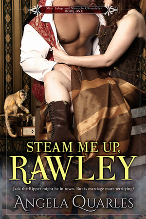 Steam Me Up, Rawley by Angela Quarles