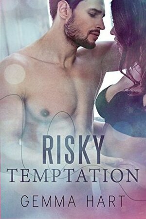 Risky Temptation by Gemma Hart