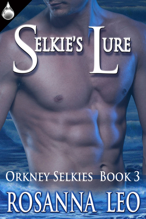 Selkie's Lure by Rosanna Leo