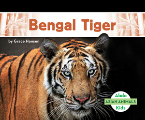 Bengal Tiger by Grace Hansen