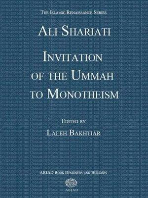 Invitation of the Ummah to Monotheism: Islamic Renaissance Series by Ali Shariati