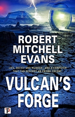 Vulcan's Forge by Robert Mitchell Evans