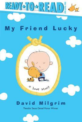 My Friend Lucky by David Milgrim