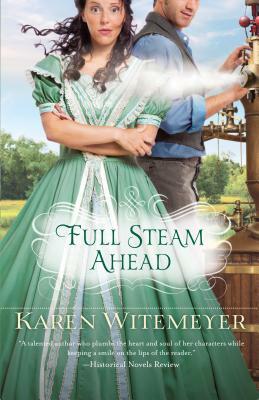 Full Steam Ahead by Karen Witemeyer