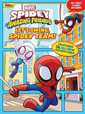 Let's Swing, Spidey Team! by Steve Behling