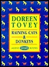 Raining Cats & Donkeys by Doreen Tovey