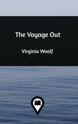 The Voyage Out by Virginia Woolf