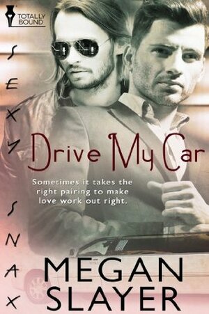 Drive My Car by Megan Slayer