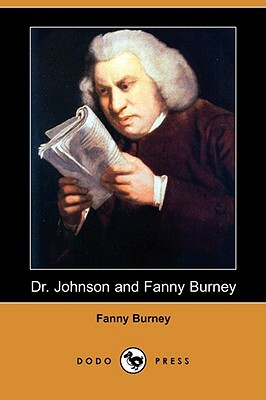 Dr. Johnson and Fanny Burney (Dodo Press) by Frances Burney