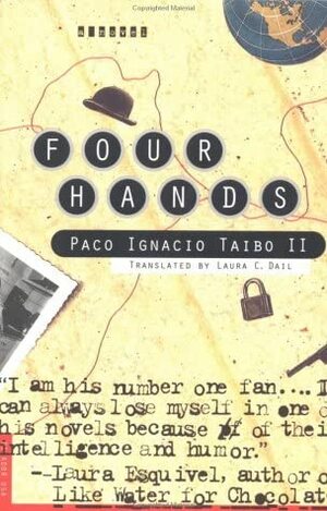 Four Hands by Paco Ignacio Taibo II