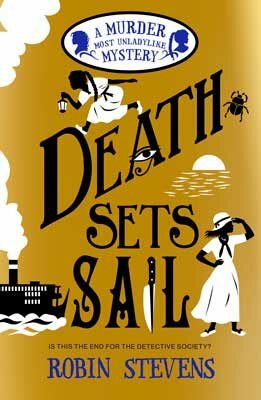 Death Sets Sail by Robin Stevens