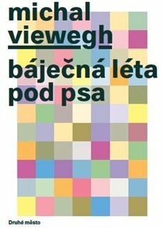 Báječná léta pod psa by Michal Viewegh