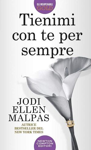 Tienimi con te per sempre. This man series by Jodi Ellen Malpas