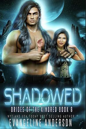 Shadowed by Evangeline Anderson