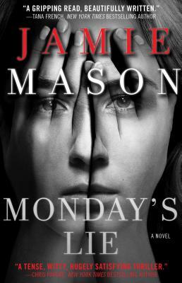 Monday's Lie by Jamie Mason