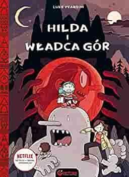 Hilda i Władca Gór by Luke Pearson