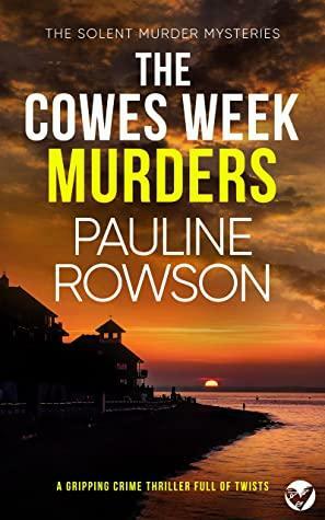 The Cowes Week Murders by Pauline Rowson