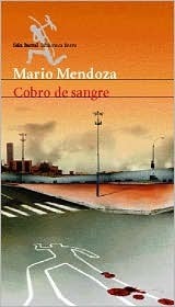 Cobro de Sangre by Mario Mendoza