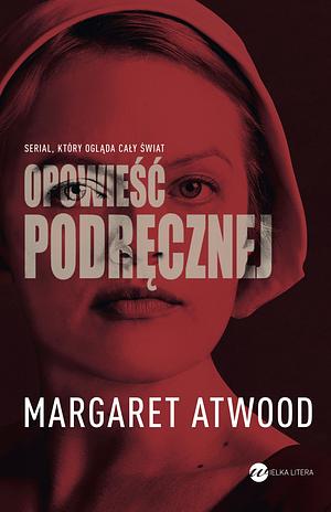 Opowieść podręcznej by Zofia Uhrynowska-Hanasz, Margaret Atwood