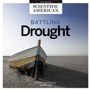 Battling Drought by Scientific American