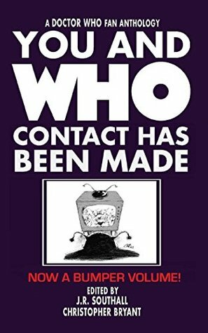 You and Who: Contact Has Been Made by Christopher Bryant, J.R. Southall