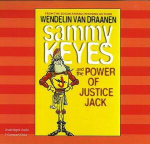 Sammy Keyes and the Power of Justice Jack (1 Paperback/7 CD Set) by Wendelin Van Draanen