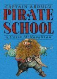 Captain Abdul's Pirate School by Colin McNaughton