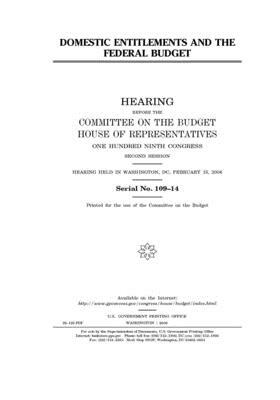 Domestic entitlements and the federal budget by United States House of Representatives, Committee on the Budget (house), United States Congress