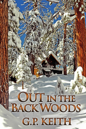 Out in the Back Woods by G.P. Keith