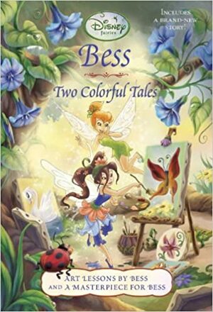 Bess: Two Colorful Tales by Amy Vincent, Lara Bergen