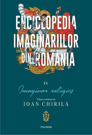  Imaginar religios by Adrian Tudurachi, Elena Platon, Sorin Mitu, Gheorghe Chivu, Ioan Chirilă, Corin Braga, Liviu Maliţa